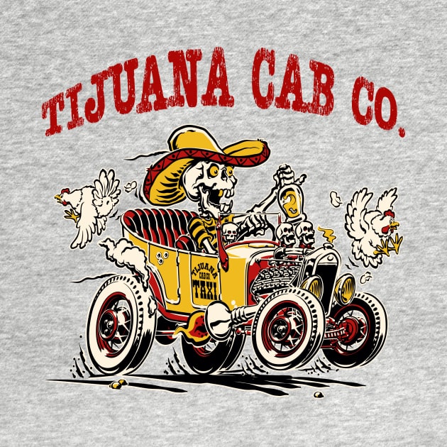 TIJUANA MEXICO CAB CO. DRUNK SKELETON TAXI DRIVER by TexasTeez